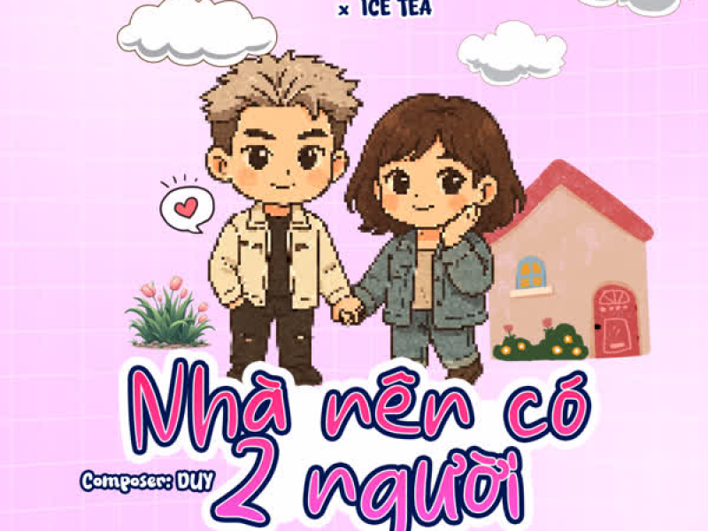 Nhà Nên Có 2 Người (Single)