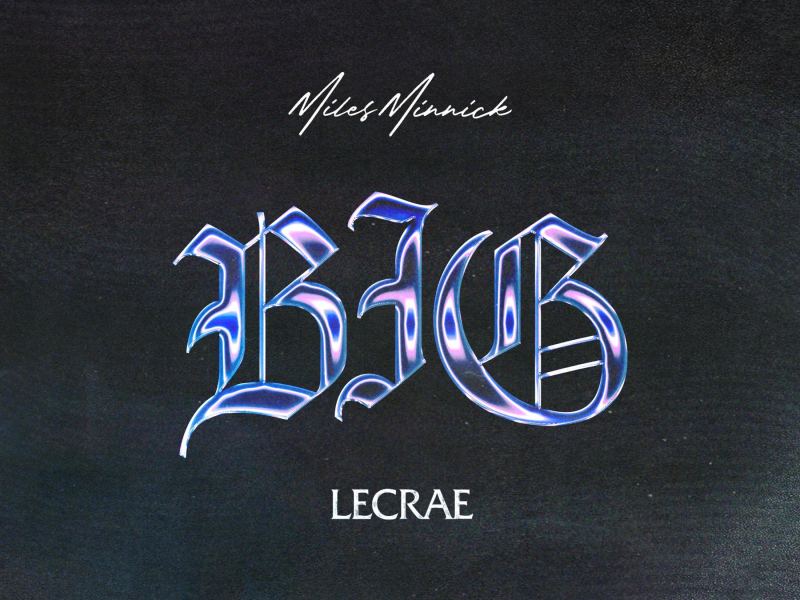 BIG! (feat. Lecrae) (Single)
