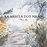 Xa Anh Là Tốt Nhất (Single)
