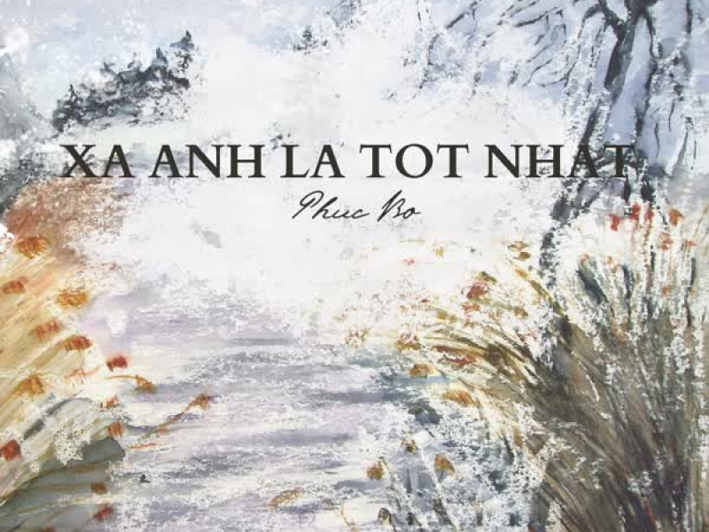 Xa Anh Là Tốt Nhất (Single)