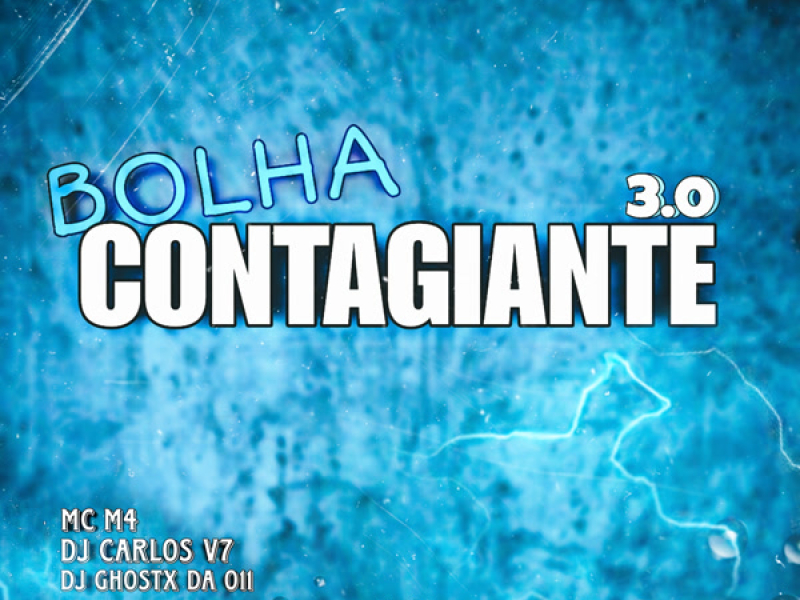 BOLHA CONTAGIANTE 3.0 (Single)