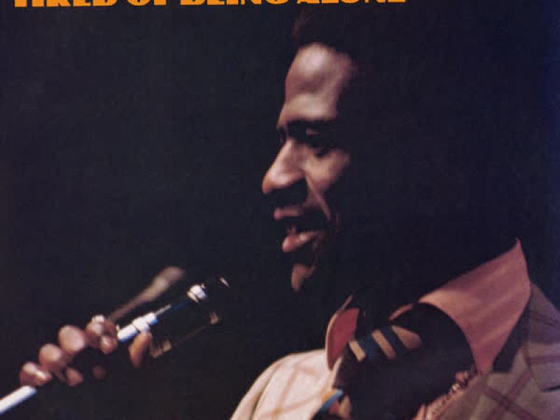 Tired of Being Alone