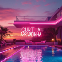 CURTI A PRIVADINHA (Single)