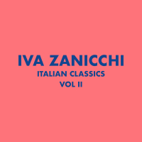 Italian Classics: Iva Zanicchi Collection, Vol. 2