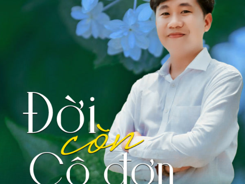 Đời Còn Cô Đơn (Single)