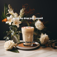 drop by drop josh powell