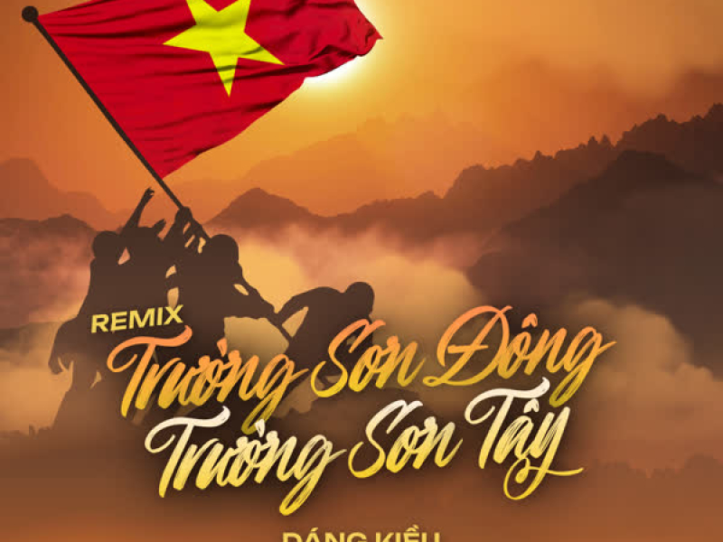 Trường Sơn Đông Trường Sơn Tây (Remix) (Single)