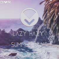 Lazy Hazy Summer Days (Original Mix) (Single)