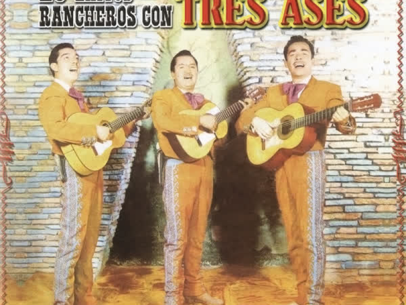 20 Exitos Ranchero Con Los Tres Ases