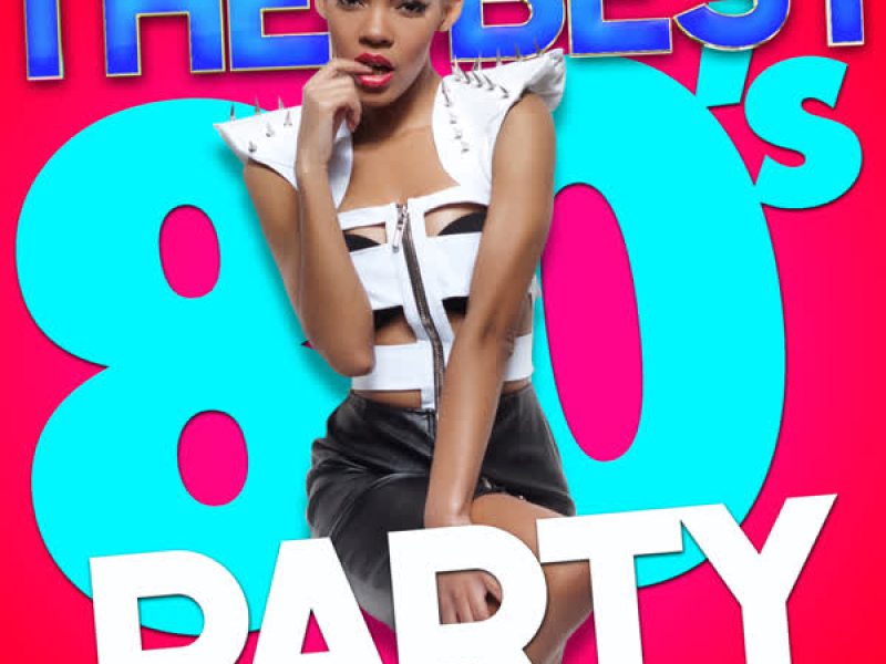 The Best 80's Party