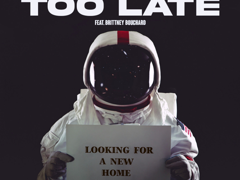 Too Late (Single)