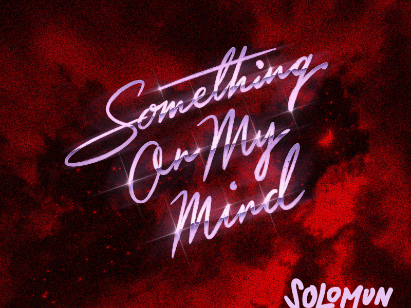 Something On My Mind (Solomun Remix) (Single)