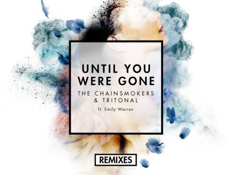 Until You Were Gone (Remixes) (EP)