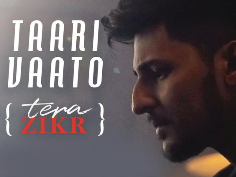 Taari Vaato (Tera Zikr) (Single)