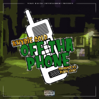 Off Tha Phone (Single)