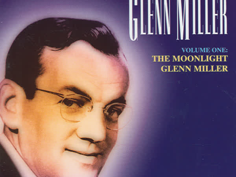 The Moonlight Glenn Miller Vol. 1 (CD 1)