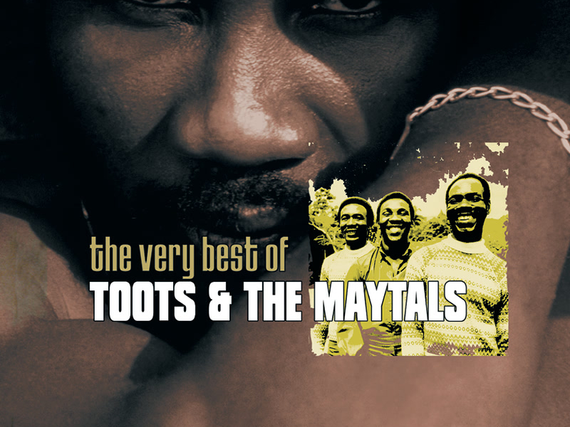 The Very Best Of Toots & The Maytals