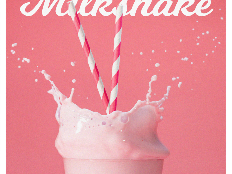 Milkshake (Single)