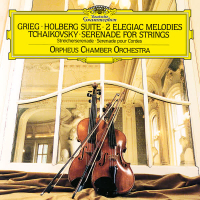 Grieg: Holberg Suite & 2 Elegiac Melodies; Tchaikovsky: Serenade for Strings