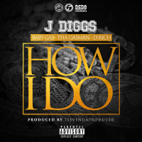 How I Do (feat. Baby Gas, Tha Gasman, D Rich) (Single)