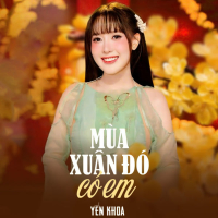 Mùa Xuân Đó Có Em (Single)