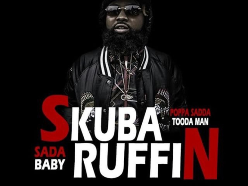 #SkubaRuffin (feat Poppa Sadda & Tooda Man)