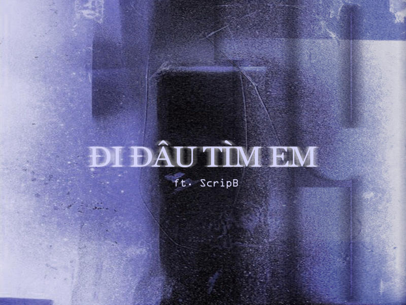 Đi Đâu Tìm Em (Single)