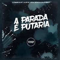 A Parada é Putaria (Single)