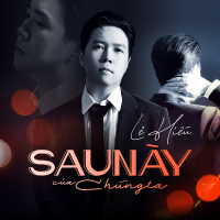 Sau Này Của Chúng Ta (Single)