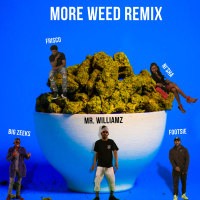 More Weed (Remix) (Single)