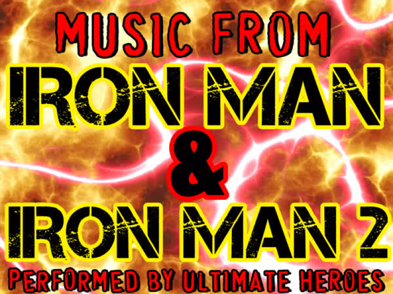 Music from Iron Man & Iron Man 2