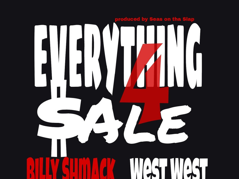 Everything 4 Sale (feat. West West)