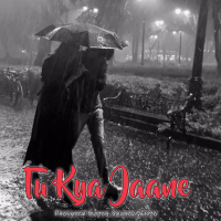Tu Kya Jaane (Single)