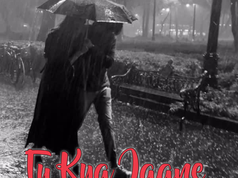 Tu Kya Jaane (Single)