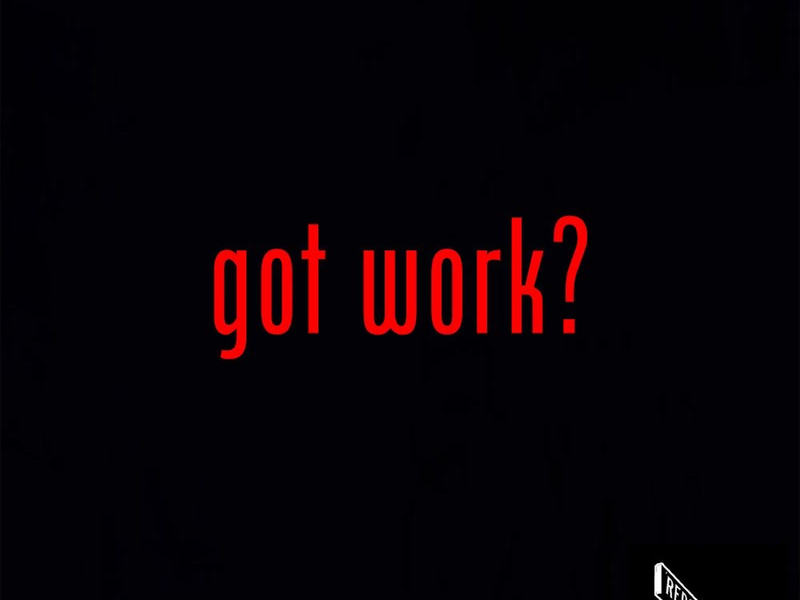 Got Work? (Single)