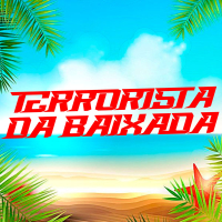 Terrorista da Baixada (Single)