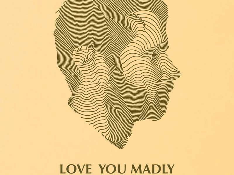 Love You Madly (Single)