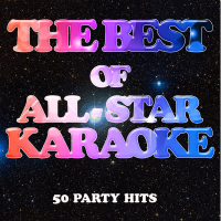 The Best of All-Star Karaoke: 50 Party Songs