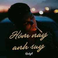 Hôm Nay Anh Suy (Single)