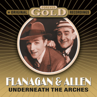 Forever Gold - Underneath The Arches (Remastered)