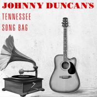 Johnny Duncan's Tennessee Song Bag