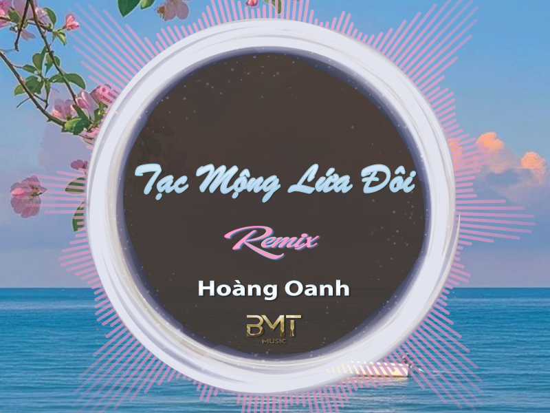 Tạc Mộng Lứa Đôi (Remix) (Single)