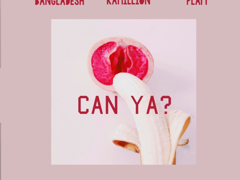 Can Ya? (Single)