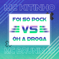 Foi Só Pock vs Óh a Droga (Single)