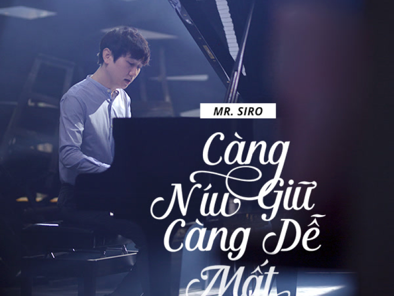 Càng Níu Giữ Càng Dễ Mất (Single)