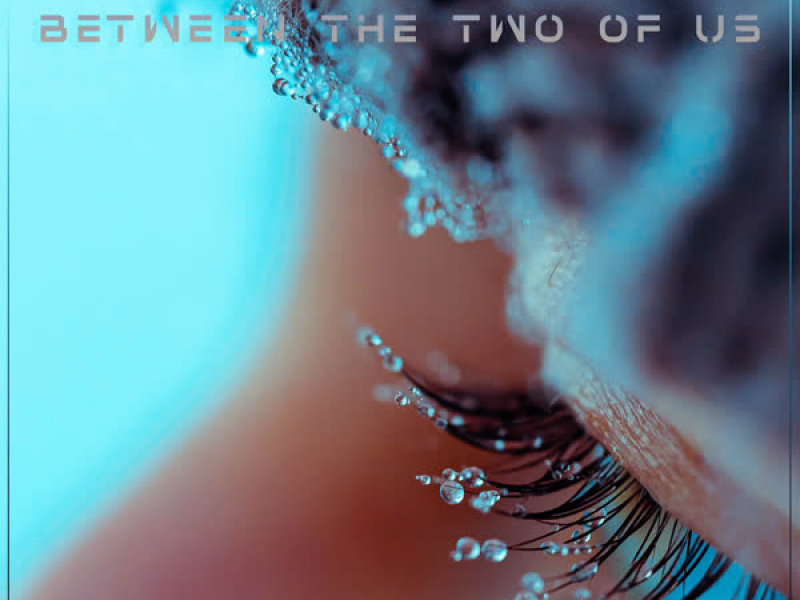 Between the Two of Us (Single)