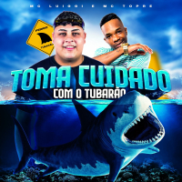 Toma Cuidado Com o Tubarão (Single)