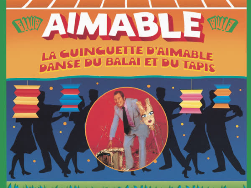 La guinguette d'Aimable/ Danse du balai et du tapis