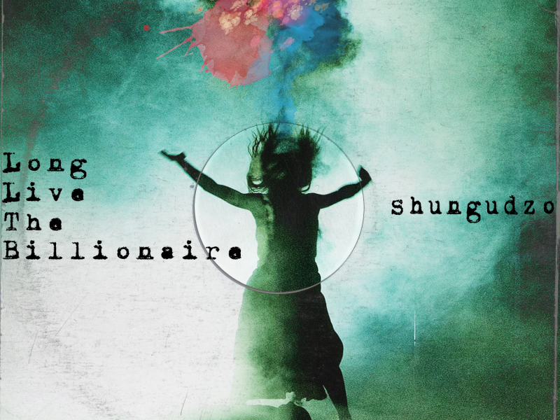 Long Live the Billionaire