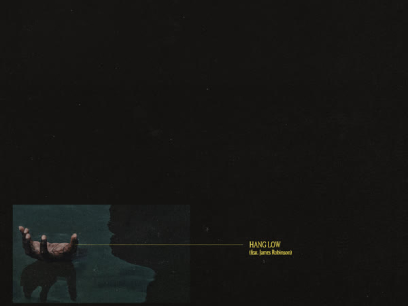 HANG LOW (feat. James Robinson) (Single)